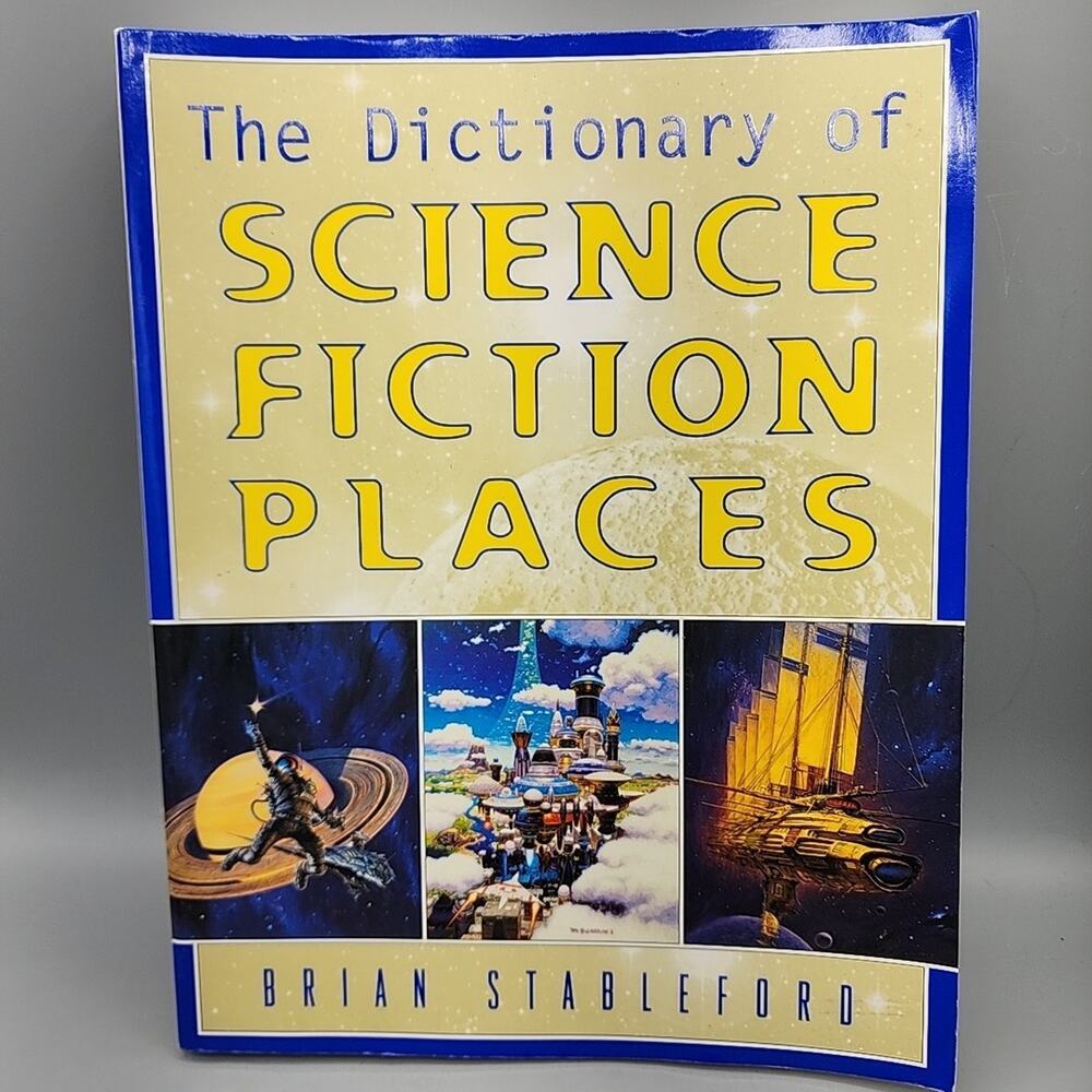 The Dictionary of Science Fiction Places - Paperback - Brian Stableford
